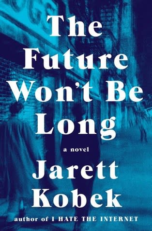 Picture of The Future Won't Be Long Book