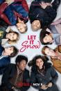 <p>Multiple storylines of teens dealing with relationships, friends, and friends who maybe want to be more than friends come together during one fateful Christmas Eve snowstorm in <em>Let It Snow</em>. (Think <em>Love Actually</em> but with more waffles and more Kiernan Shipka.)</p><p>It's based on the novel comprised of three short stories that intersect by YA masters John Green, Maureen Johnson, and Lauren Myracle, so you can expect some seriously heartwarming and funny moments. After its 2020 release, <em>Let It Snow</em> took Twitter by storm with viewers praising its sweetest scenes, as well as its positive representation of LGBTQ+ relationships and family dynamics.</p><p><a class="link " href="https://www.netflix.com/title/80201542" rel="nofollow noopener" target="_blank" data-ylk="slk:Watch Now;elm:context_link;itc:0;sec:content-canvas">Watch Now</a></p>