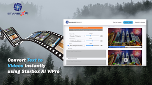 Convert Text to Videos Instantly using Starbox AI ViPro.