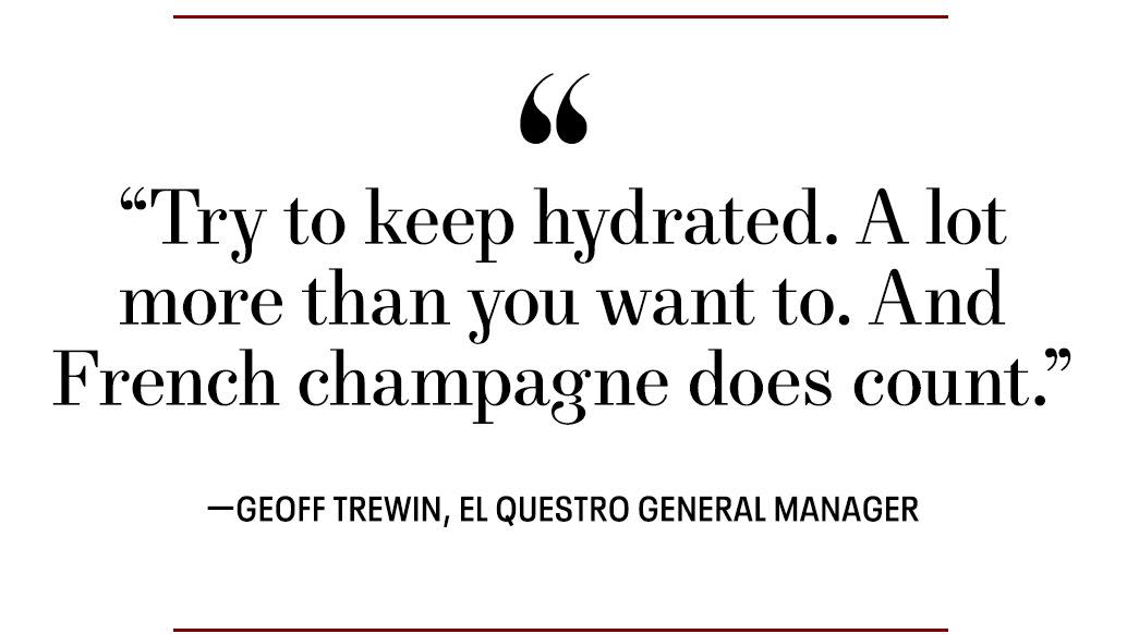 try to keep hydrated a lotmore than you want to and french champagne does count geoff trewin, el questro general manager