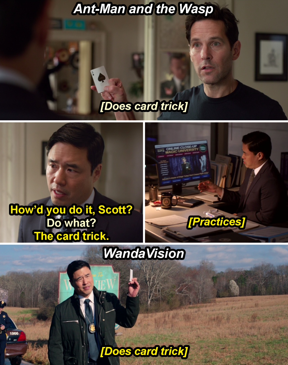 Jimmy Woo asking Scott how he did a card trick and practicing the trick in Ant-Man and the Wasp and then doing the card trick in WandaVision