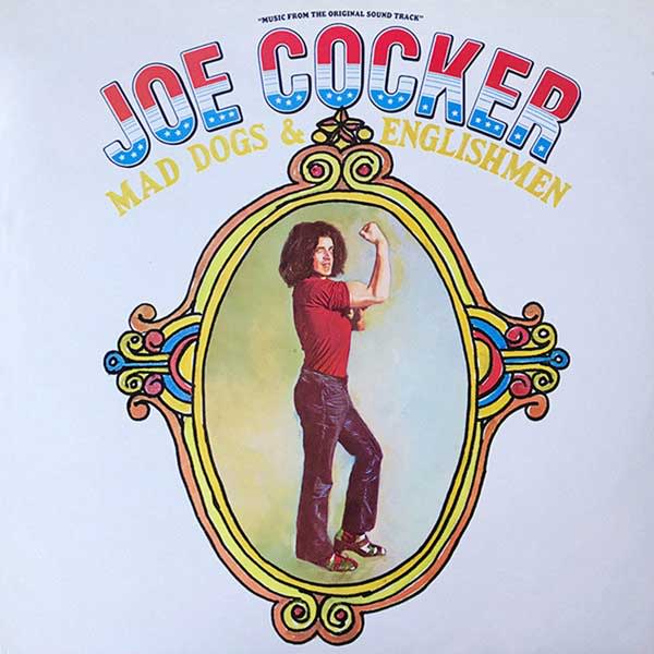 Joe Cocker: Mad Dogs & Englishmen cover art