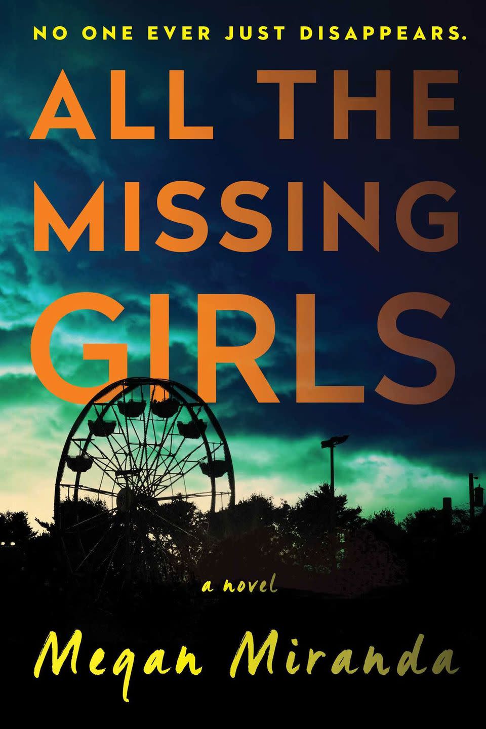 <i>All the Missing Girls</i>, Megan Miranda