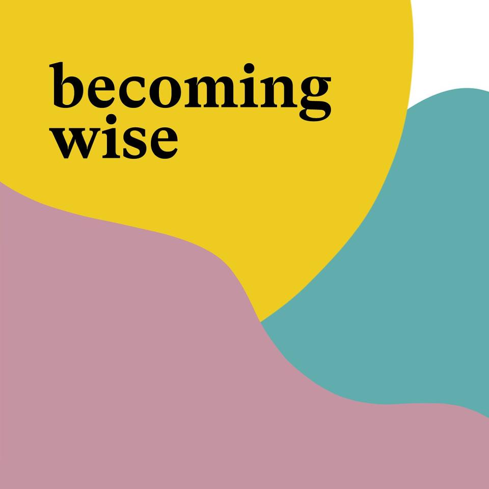 11) Becoming Wise