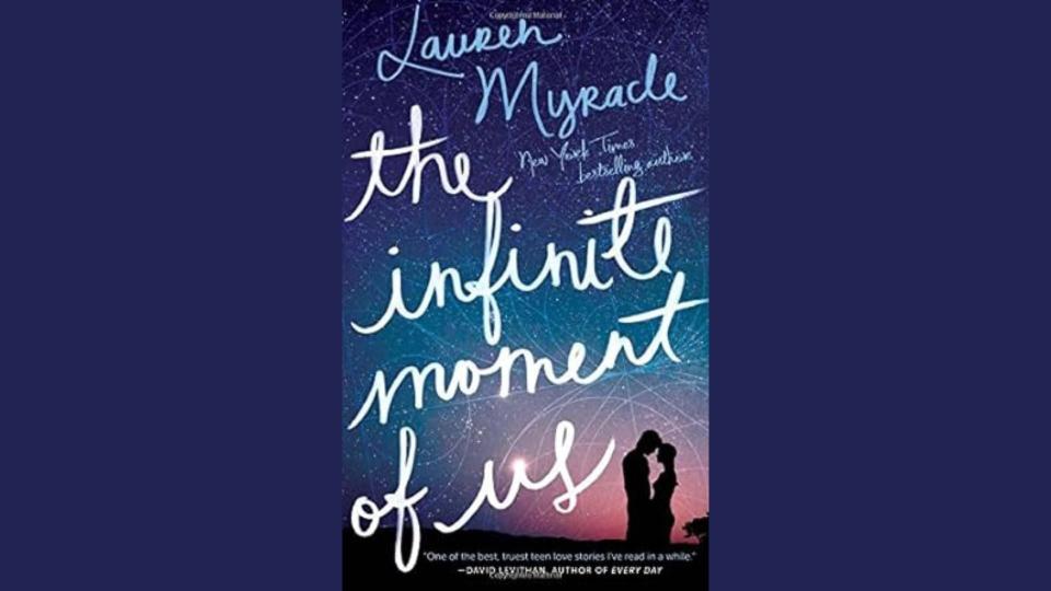 The Infinite Moment of Us - Lauren Myracle