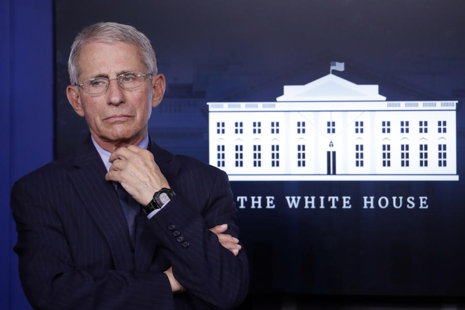 Fauci is a regular fixture at the White House's coronavirus briefings, a position that's earned him national recognition.&nbsp; (Photo: ASSOCIATED PRESS)