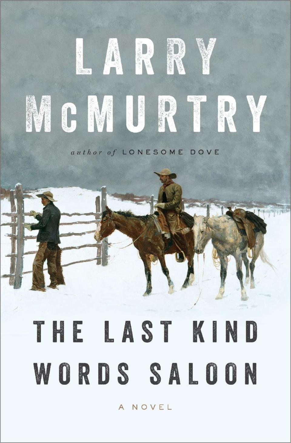 This book cover image released by Liveright shows "The Last Kind Words," by Larry McMurtry. (AP Photo/Liveright)