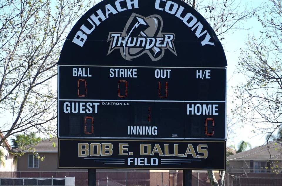 Buhach Colony High School bautizó su campo de softball con el nombre de Bob E. Dallas Field en honor del difunto Bob E. Dallas, quien ayudó a financiar las mejoras del campo en 2004 y 2005.