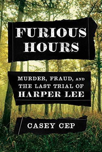 <i>Furious Hours</i>, by Casey Cep