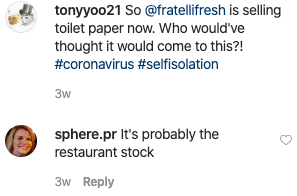 Comment on Instagram regarding Fratelli Fresh's sale of toilet paper.