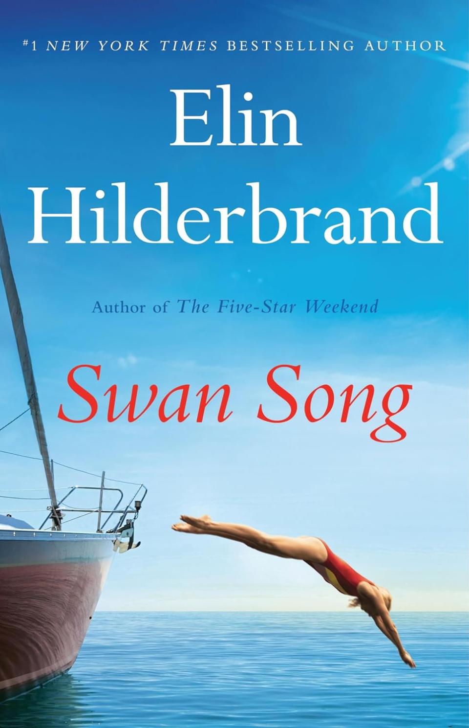 Swan Song by Elin Hilderbrand (New book releases) 