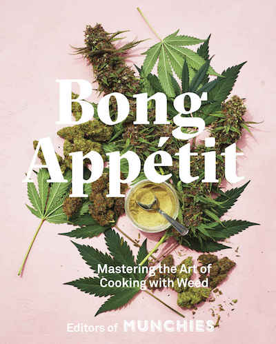 Bong Appétit: Mastering the Art of Cooking with Weed book, best gifts for stoners