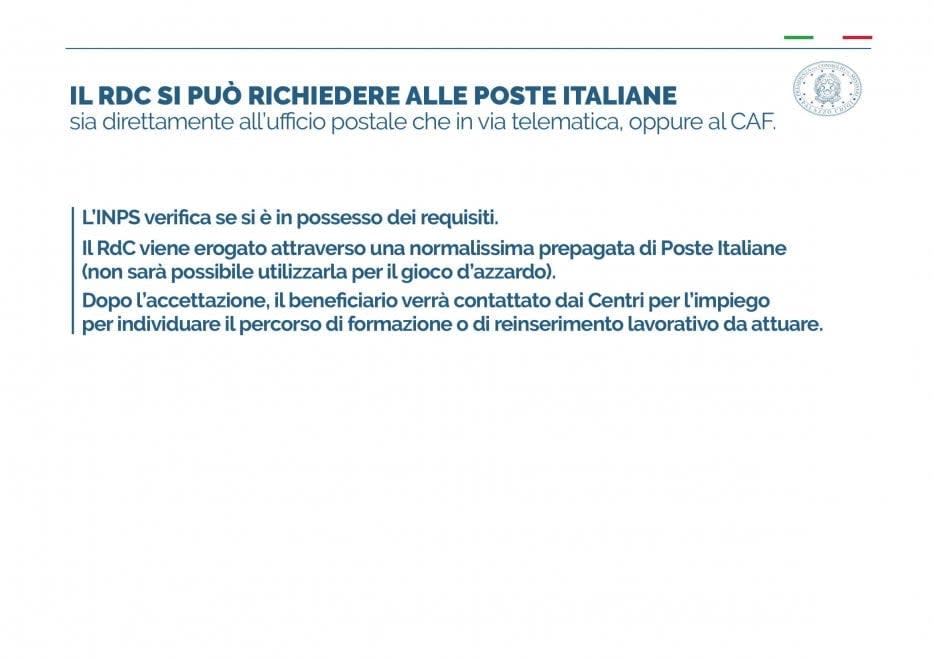 <p>Il RdC si può richiedere alle Poste Italia, sia direttamente all’ufficio postale sia in via telematica, oppure al Caf. </p>