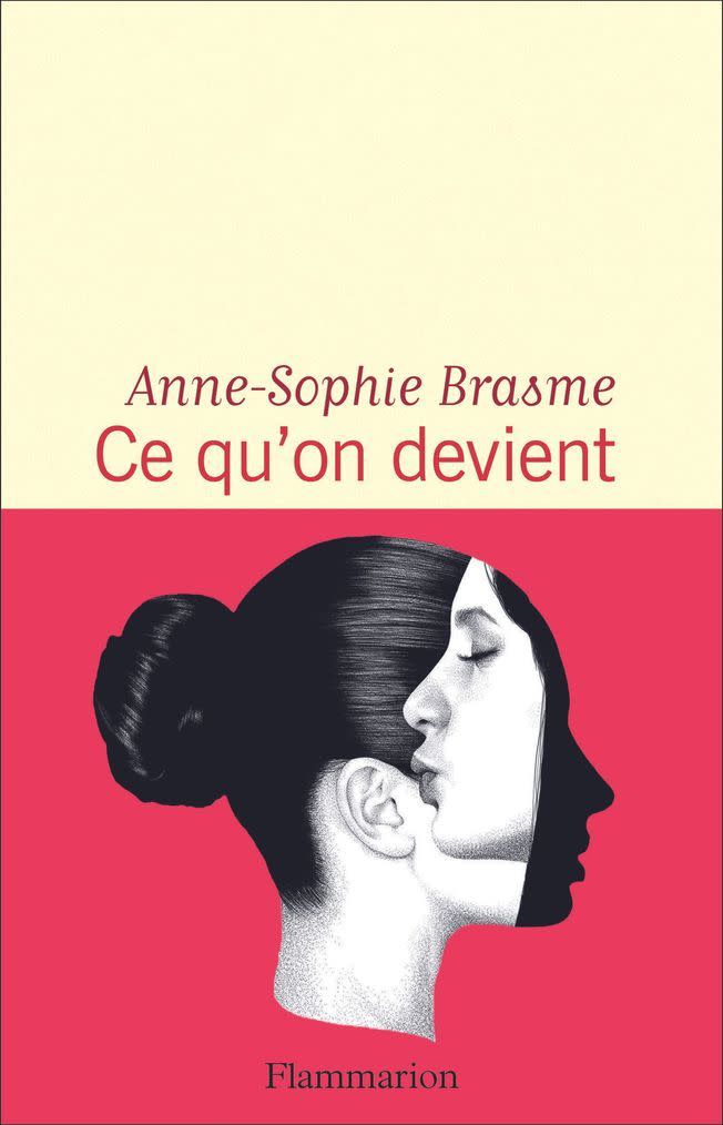 « Ce qu'on devient » d'Anne-Sophie Brasme (Flammarion)