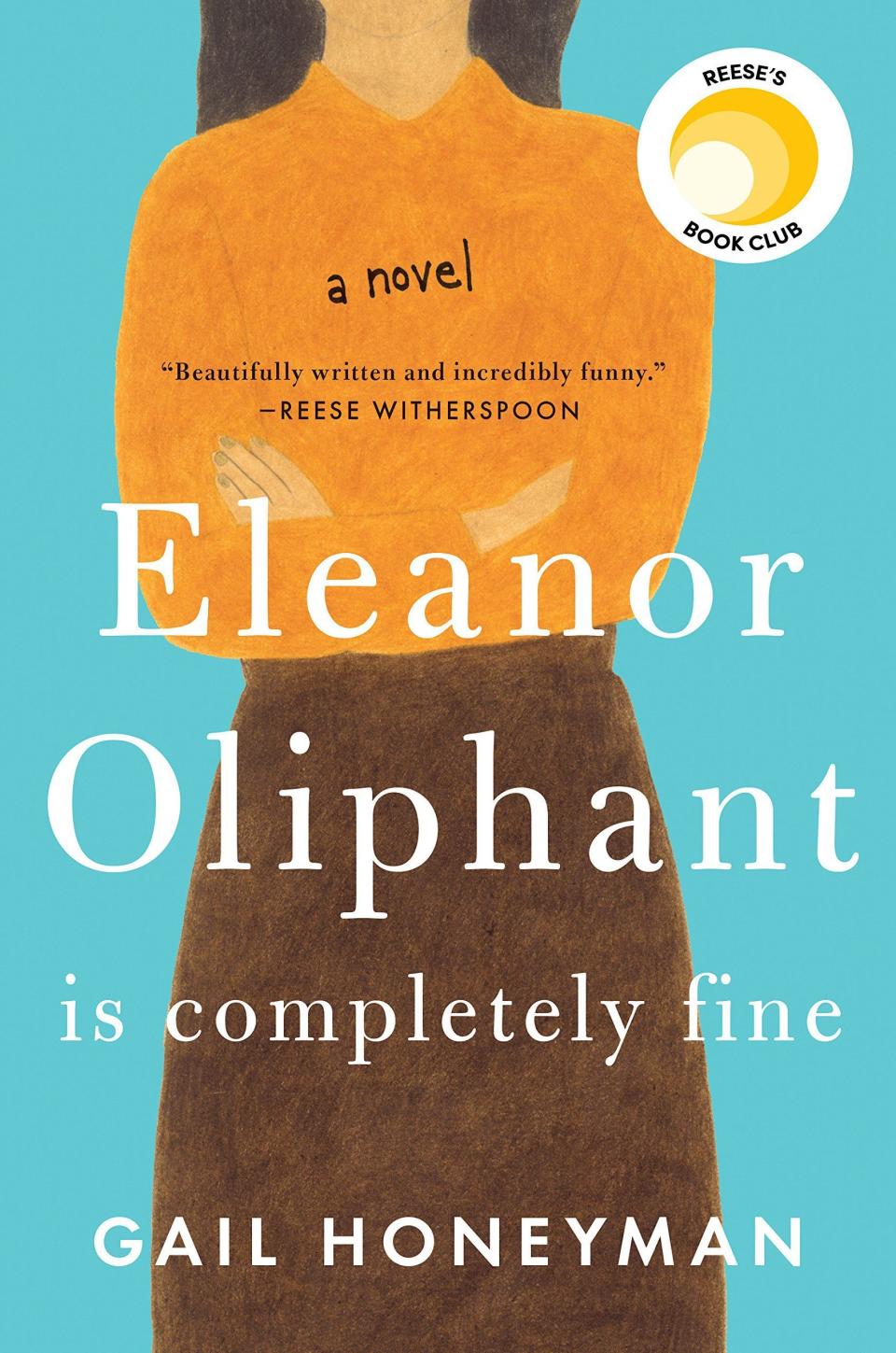 <i>Eleanor Oliphant Is Completely Fine</i> by Gail Honeyman