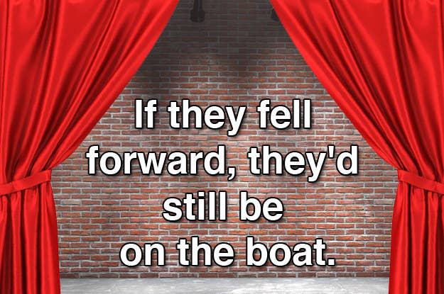 If they fell forward, they'd still be on the boat