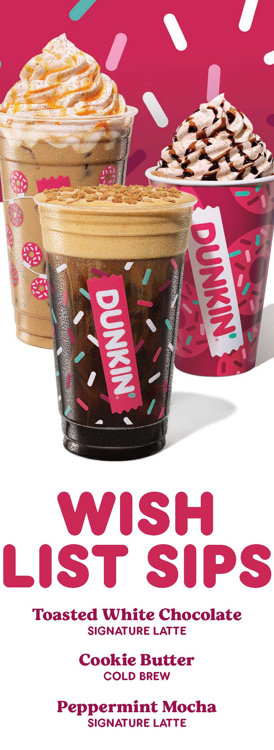 Dunkin's new 2023 holiday menu includes a new Spiced Cookie Coffee, made with brown sugar, and (pictured) the Toasted White Chocolate latte, the return of the Cookie Butter Cold Brew, and the Peppermint Mocha latte.