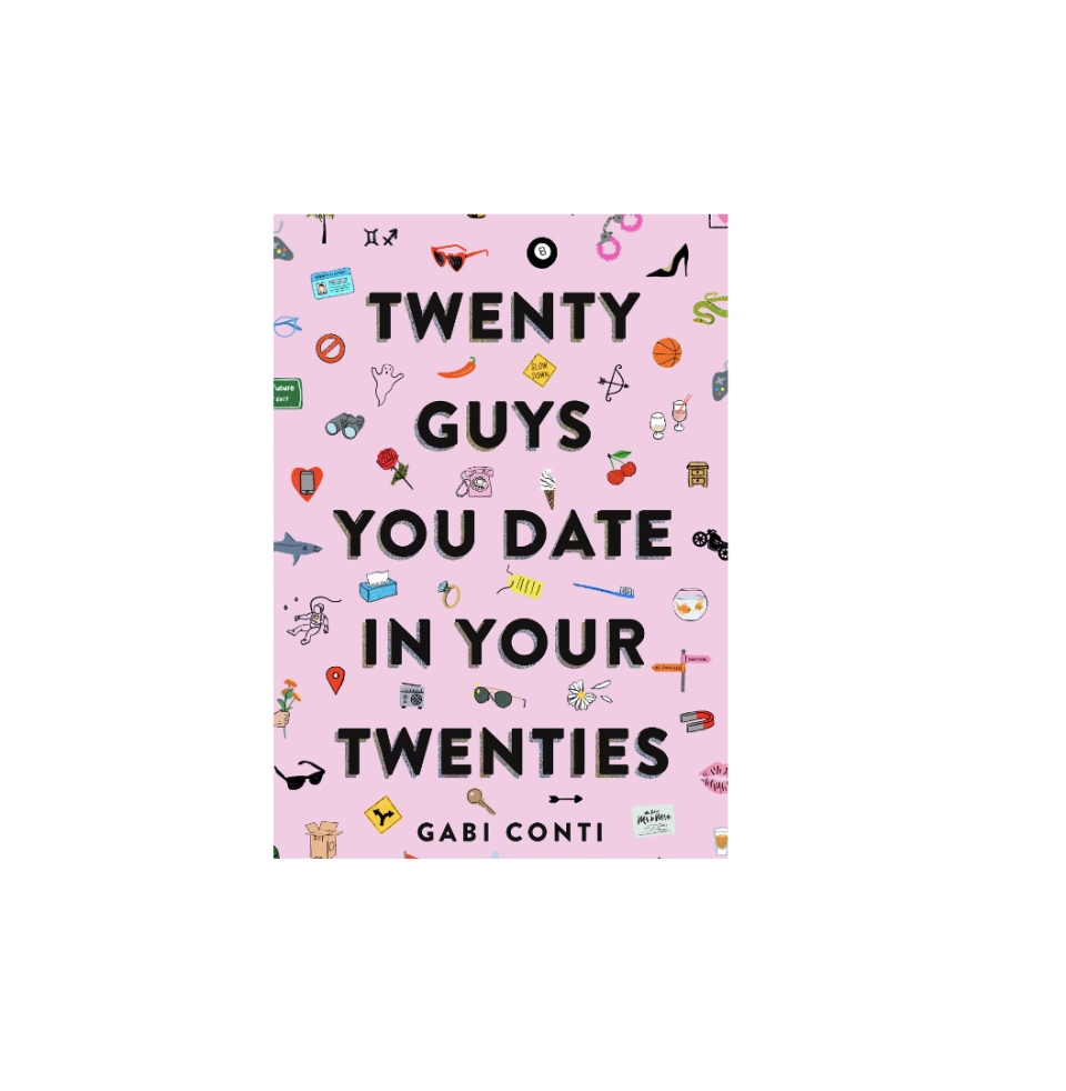 18) <i>Twenty Guys You Date in Your Twenties</i> by Gabi Conti