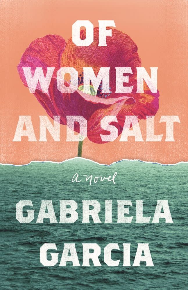 37) <i>Of Women and Salt</i> by Gabriela Garcia