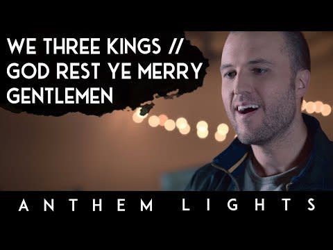 36) "We Three Kings/God Rest Ye Merry Gentlemen" by Anthem Lights