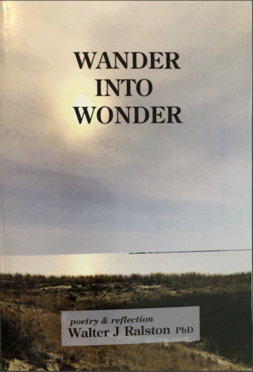 “Wander into Wonder,” by Walter Ralston