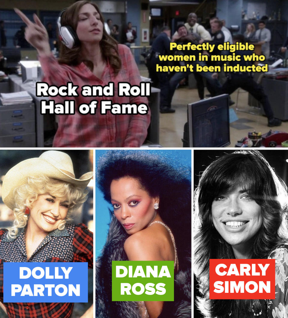 Gina "B99" music meme reimagined as "Rock and Roll Hall of Fame" and Terry as "Eligible women who haven't been inducted;" Dolly Parton on the set of "Rhinestone;" Diana Ross posing for a portrait in 1987; Carly Simon posing for a portrait in 1971