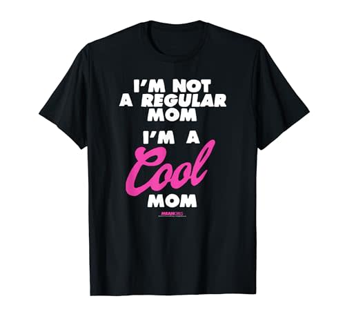 Mean Girls I'm a Cool Mom T-Shirt