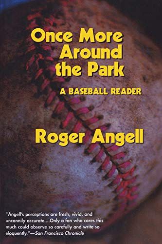 <em>Once More Around the Park</em>, by Roger Angell