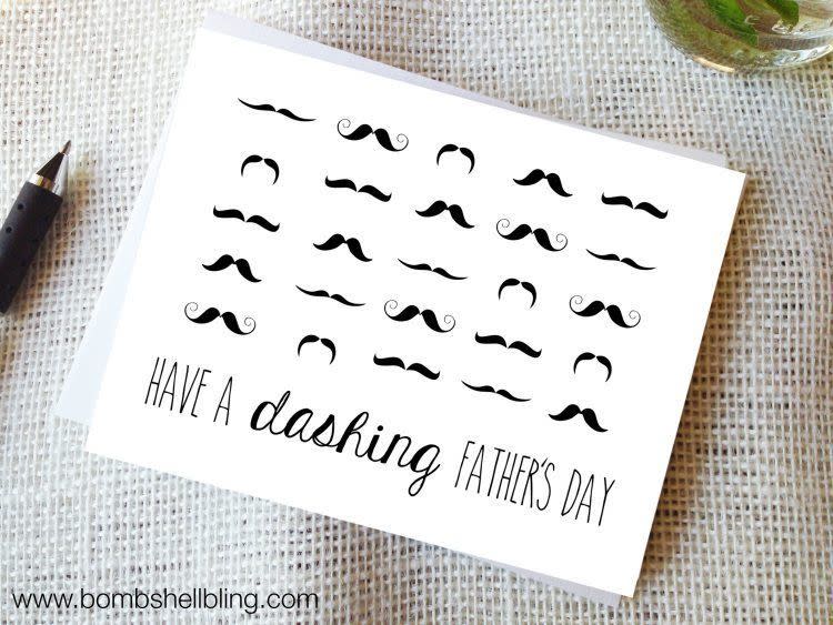 <p>We mustache ask you a question—what dad could possibly not love this card? </p><p><strong>Get the printable at <a href="https://www.bombshellbling.com/fathers-day-card-printable-blog-hop/" rel="nofollow noopener" target="_blank" data-ylk="slk:Bombshell Bling;elm:context_link;itc:0;sec:content-canvas" class="link ">Bombshell Bling</a>. </strong></p>