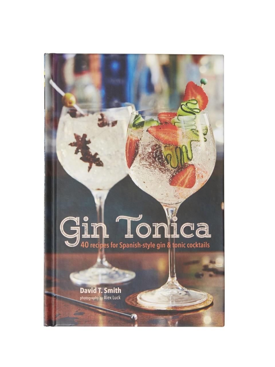 <p>With 40 inspired recipes to try at home, there really has never been a better time to discover the joy of the gin tonica<span>, aka Spanish-style gin and toni<span>c, which is t</span></span>aking the cocktail world by storm.</p><p><strong>BUY NOW: </strong><a rel="nofollow noopener" href="https://www.amazon.co.uk/Gin-Tonica-recipes-Spanish-style-cocktails/dp/1849758530" target="_blank" data-ylk="slk:Gin Tonica: 40 recipes for Spanish-style gin and tonic cocktails by David T. Smith, £7.47, Amazon;elm:context_link;itc:0;sec:content-canvas" class="link "><strong>Gin Tonica: 40 recipes for Spanish-style gin and tonic cocktails by David T. Smith, £7.47, Amazon</strong></a></p>