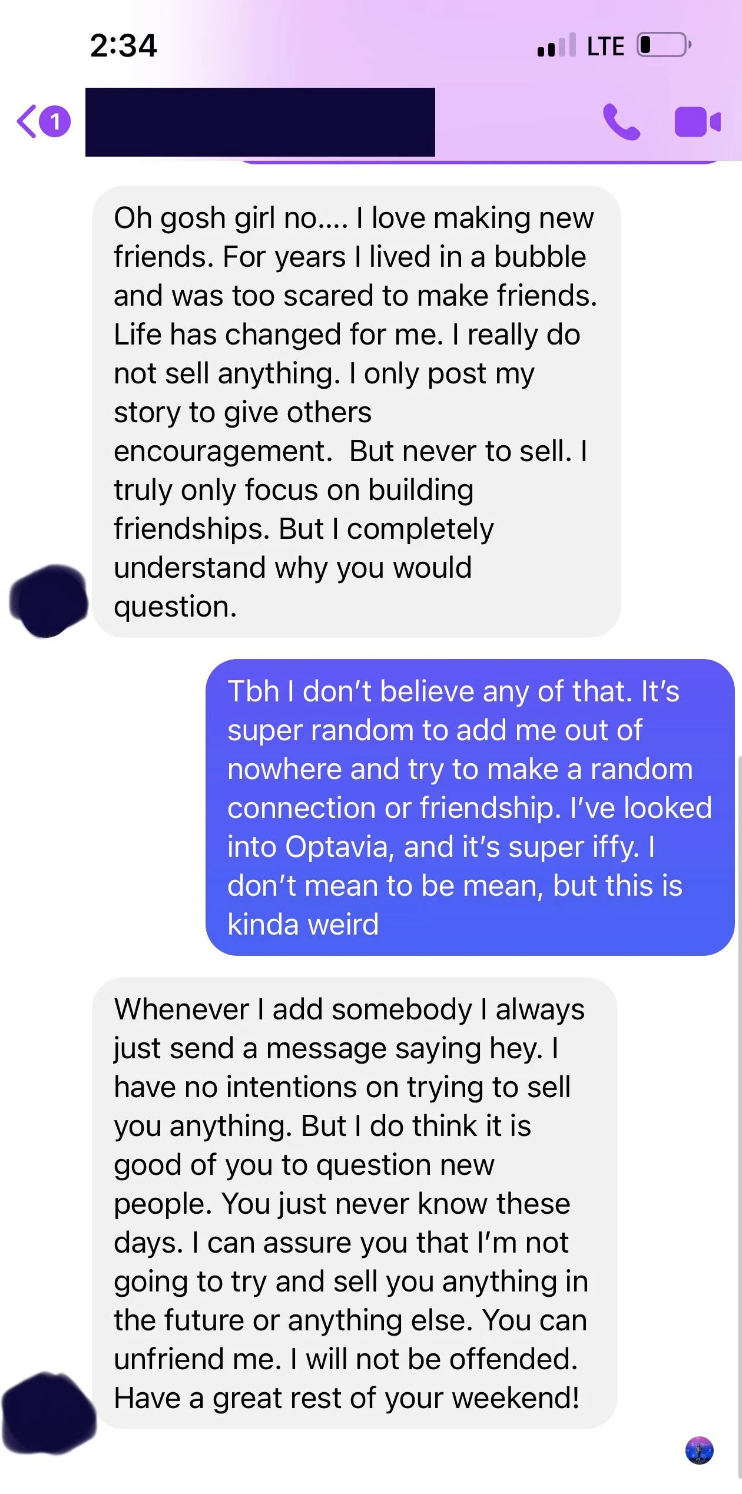 Person says they don't believe that and it's "super random" to add them out of nowhere, and Optavia is "super iffy," and MLM'er says they had no intention of trying to sell anything, but they can unfriend them and they won't be offended