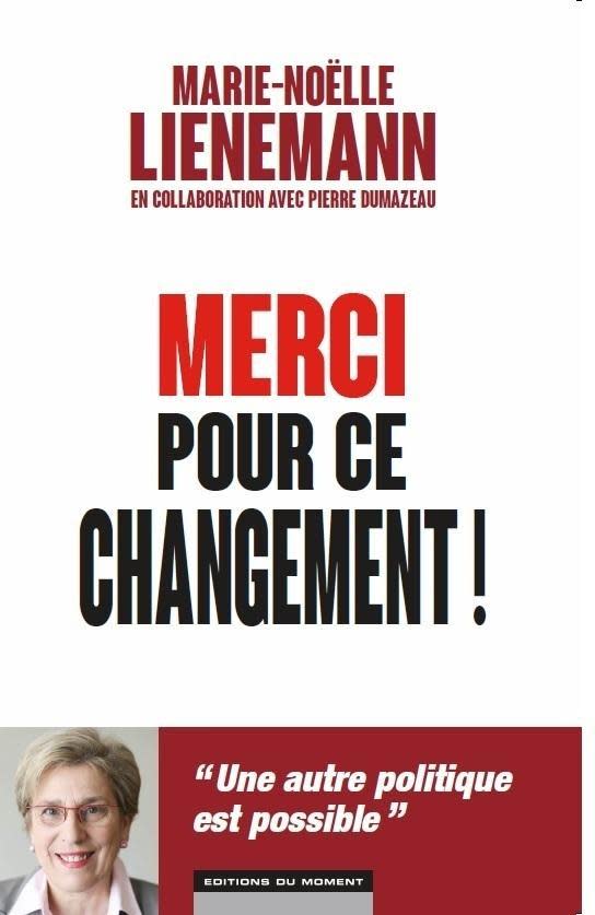 <p>En septembre 2014, Valérie Trierweiler publiait “<i>Merci pour ce moment</i>”, un livre consacré à sa relation amoureuse passée avec François Hollande. Le 31 mars dernier, c’est au tour de Marie-Noëlle Lienemann, sénatrice PS de Paris, de sortir un bouquin, cette fois à charge contre la politique menée par le président. Annoncé en janvier, “<i>Merci pour ce changement</i>” est un long réquisitoire contre le chef d’État, dont le portrait dressé est peu flatteur. Extrait choisi : “<i>C’est moi je, le président qui décide de tout, tout seul alors que ça ne marche pas depuis juin 2012</i>.”</p>