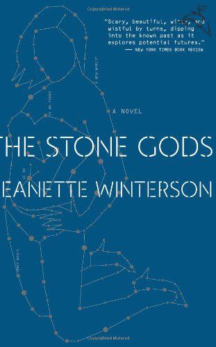 9) <i>The Stone Gods</i>, by Jeanette Winterson