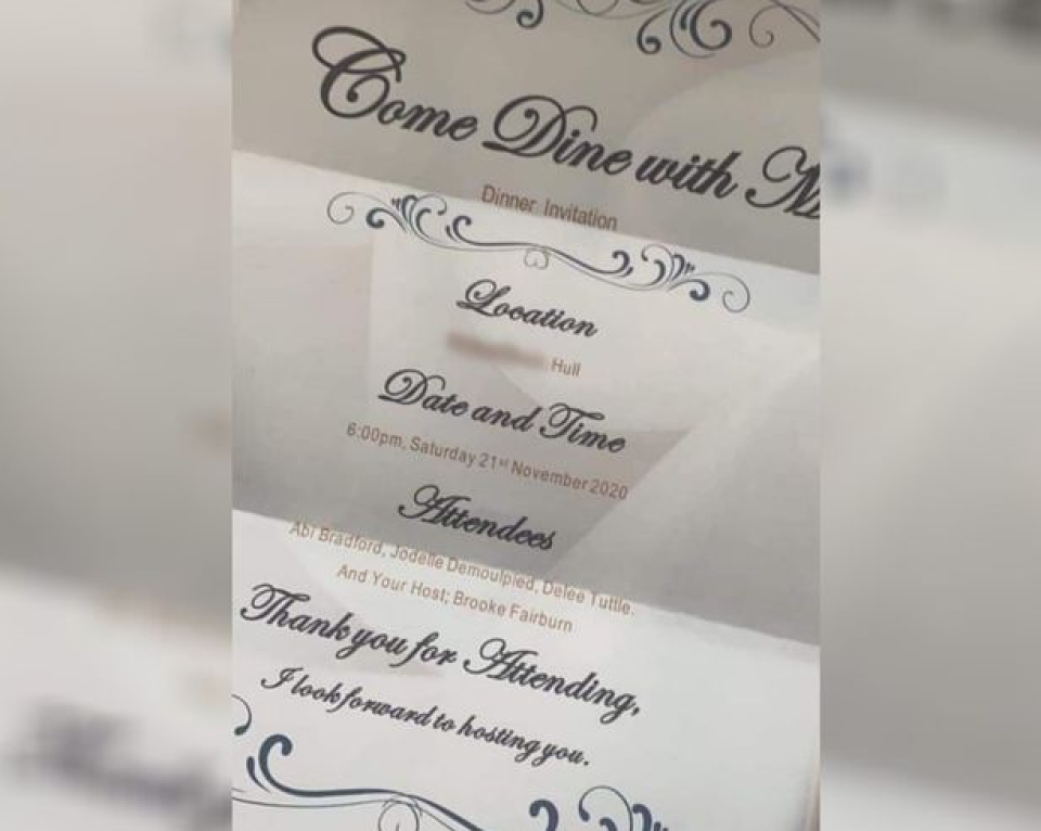 A printed invite was also made up ahead of the event by organiser Brooke Fairburn  'Come Dine With Me' lockdown dinner party involving six Hull women busted by police Consisting of "Abi Bradford, Jodelle Demoulpied, Delee Tuttle and your host Brooke Fairburn", the social media post claimed the girls would meet up at a house in north Hull from 6pm on Saturday, November 21. 