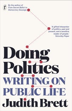 <span class="caption">Doing Politics: Writing on Public Life by Text Publishing.</span>