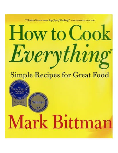 How to Cook Everything, by Mark Bittman