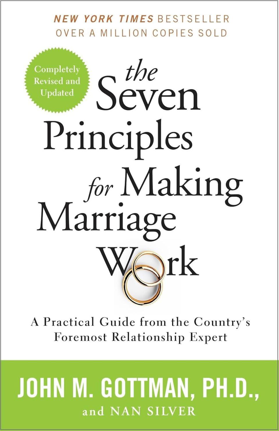 <p><a href="https://go.redirectingat.com?id=74968X1596630&url=https%3A%2F%2Fbookshop.org%2Fp%2Fbooks%2Fthe-seven-principles-for-making-marriage-work-a-practical-guide-from-the-country-s-foremost-relationship-expert-john-gottman%2F11440063&sref=https%3A%2F%2Fwww.oprahdaily.com%2Fentertainment%2Fbooks%2Fg45688469%2Fbest-books-on-marriage-advice%2F" rel="nofollow noopener" target="_blank" data-ylk="slk:Shop Now;elm:context_link;itc:0;sec:content-canvas" class="link ">Shop Now</a></p><p><i>The Seven Principles for Making Marriage Work,</i> by John M. Gottman, PhD, and Nan Silver</p><p>bookshop.org</p>