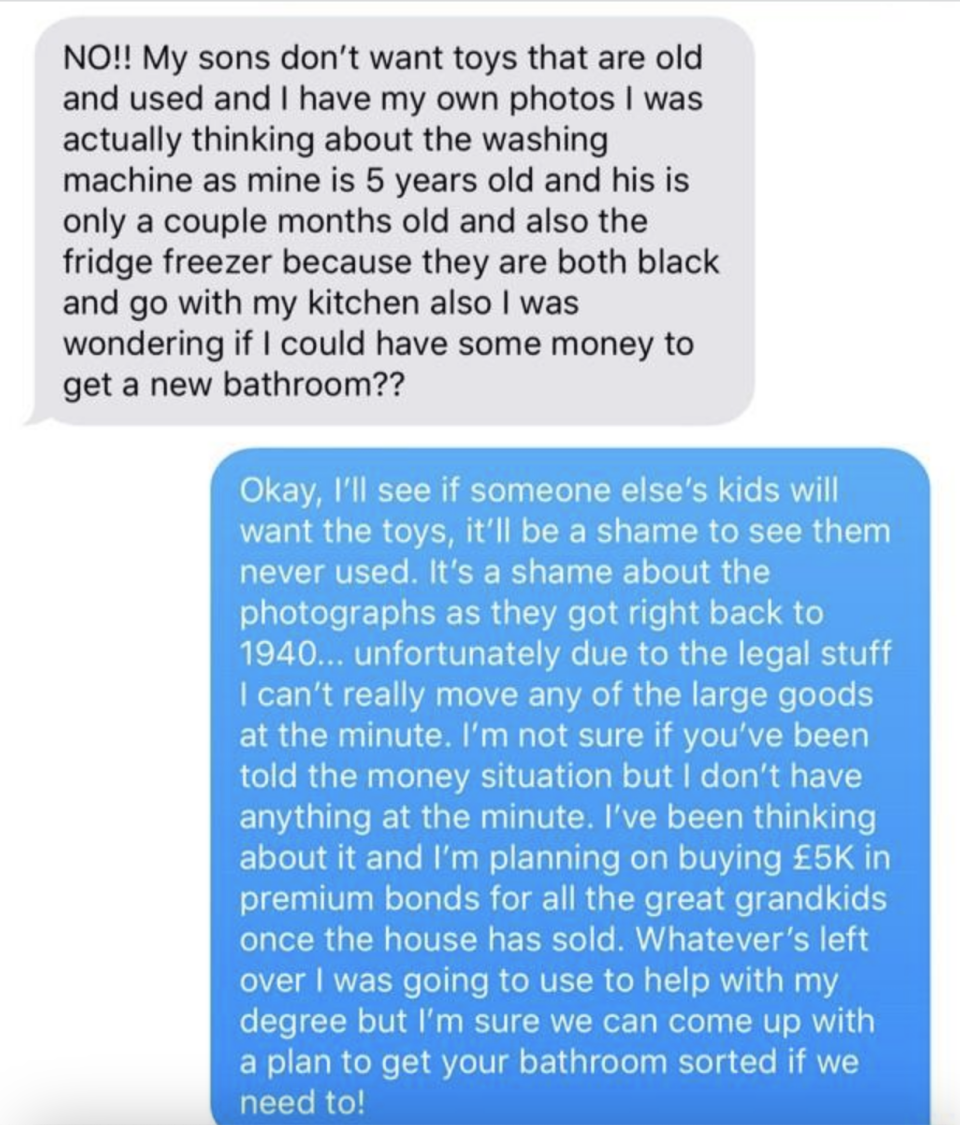 person two offers up photographs and toys but person 1 only wants the grandfather's new washing machine and money so that they can have a new bathroom. person two says they would try to help