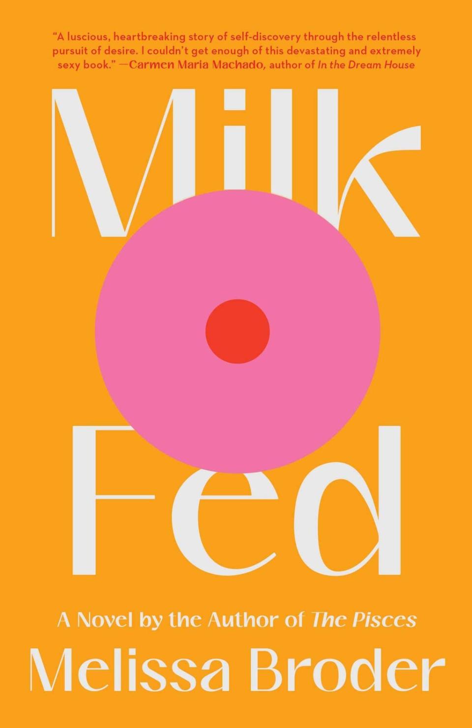 Melissa Broder’s ‘Milk Fed’ (source)