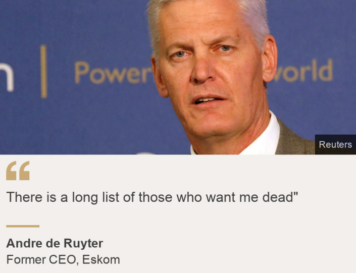 &quot;There is a long list of those who want me dead&quot;&quot;, Source: Andre de Ruyter, Source description: Former CEO, Eskom, Image: Andre de Ruyter