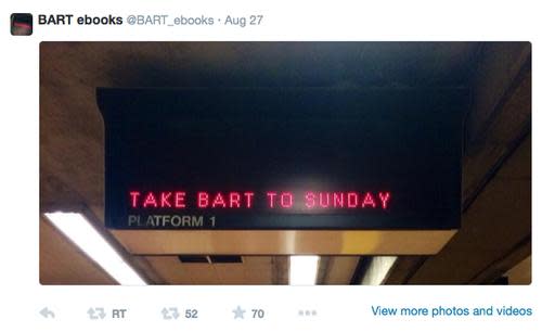 Photo tweeted by @BART_ebooks reading 'Take BART to Sunday' 