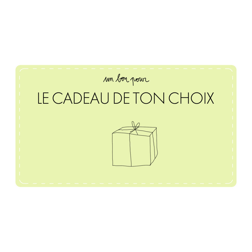 Le cadeau de ton choix