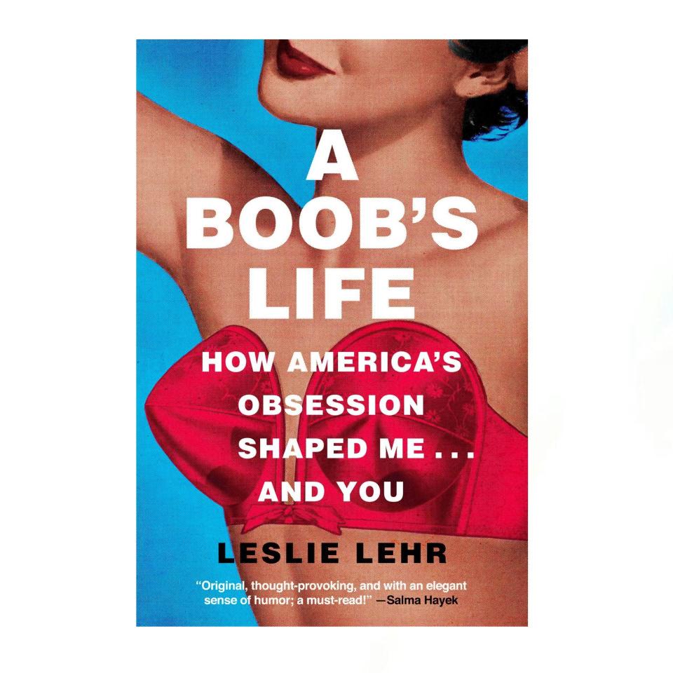 "A Boob’s Life" by Leslie Lehr, March 2