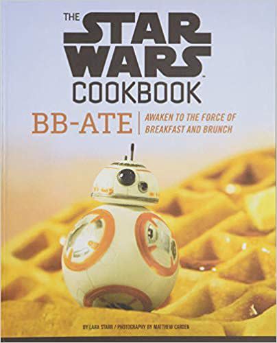 'BB-Ate: Awaken to the Force of Breakfast and Brunch Cookbook'