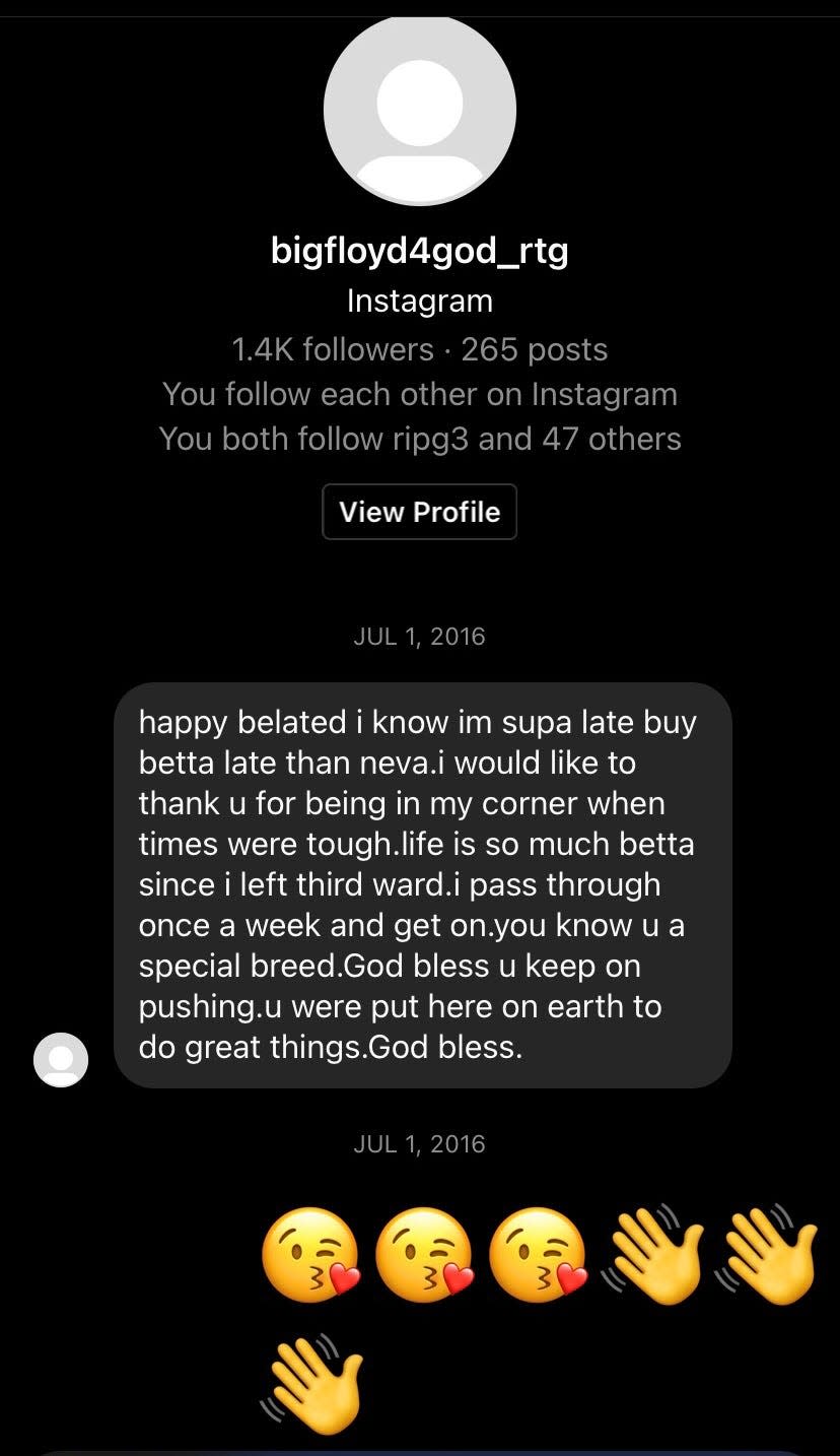 George Floyd sent this Instagram message to his close friend, Tiffany Cofield. Cofield said she would routinely receive uplifting messages such as this one from Floyd.