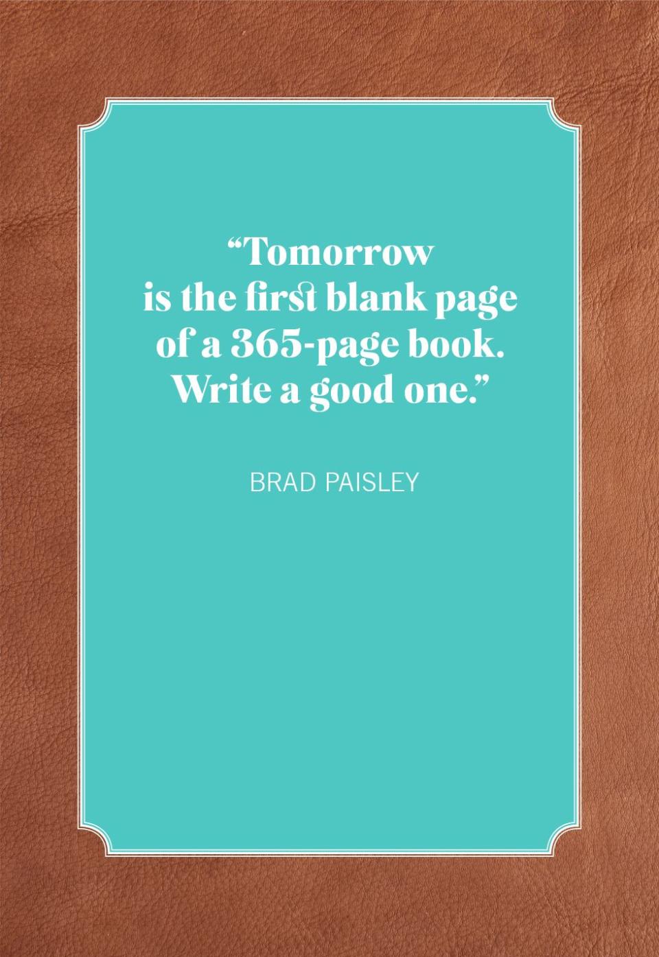 new year quotes brad paisley