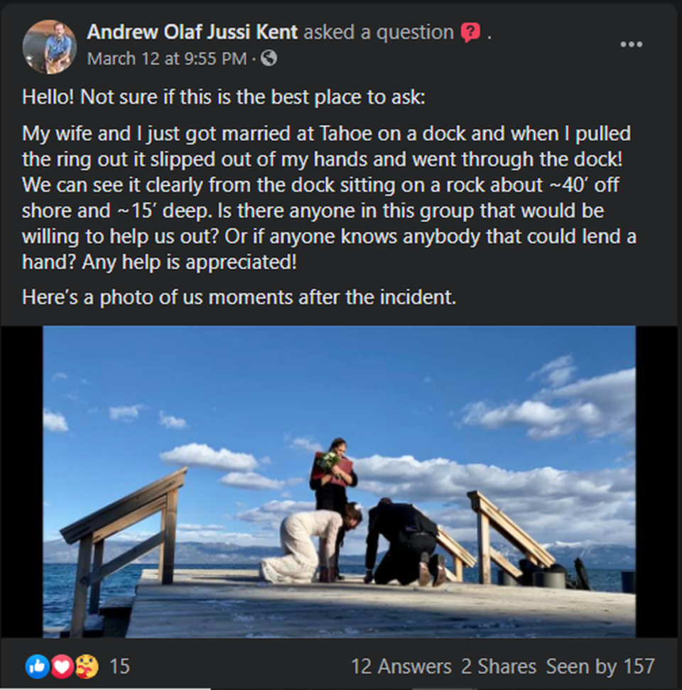 A Washington couple dropped their wedding ring in Tahoe and it fell through the dock. They posted a call out in a Facebook group, and a diver retrieved the ring.