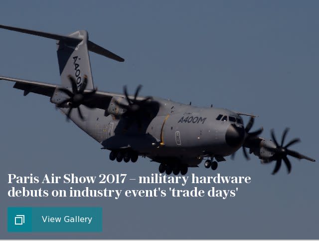 Paris Air Show 2017 – military hardware debuts on industry event's 'trade days'