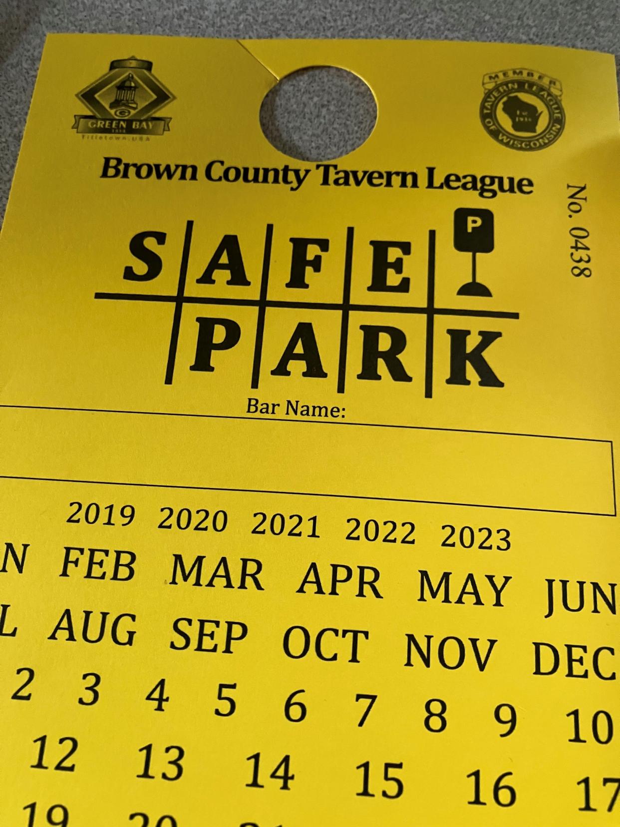 A SafePark tag Brown County Tavern League bars can provide to patrons who are unable to drive home. It's one effort the tavern league undertakes to keep people from driving intoxicated.