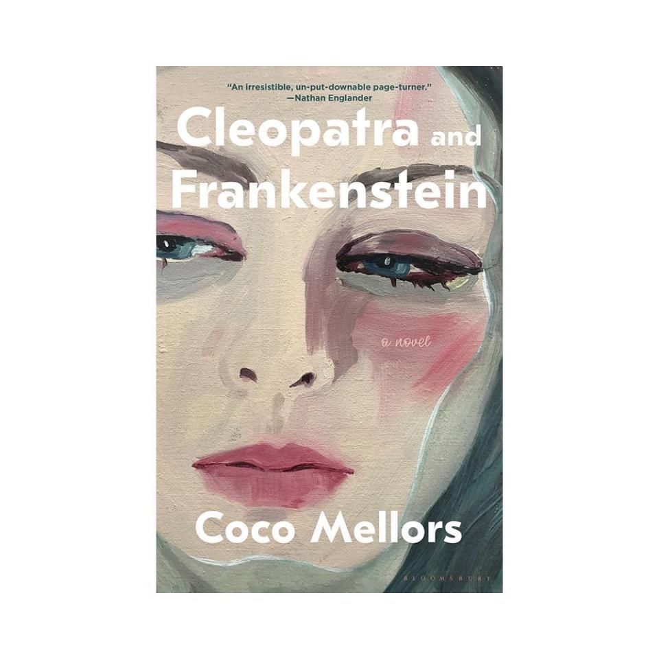 <p><a href="https://go.redirectingat.com?id=74968X1596630&url=https%3A%2F%2Fbookshop.org%2Fp%2Fbooks%2Fcleopatra-and-frankenstein-coco-mellors%2F16786593&sref=https%3A%2F%2F" rel="nofollow noopener" target="_blank" data-ylk="slk:Shop Now;elm:context_link;itc:0;sec:content-canvas" class="link ">Shop Now</a></p><p><i>Cleopatra and Frankenstein</i> by Coco Mellors</p><p>bookshop.org</p><p>$26.04</p>